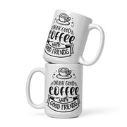 Coffee With Good Friends White Glossy Mug