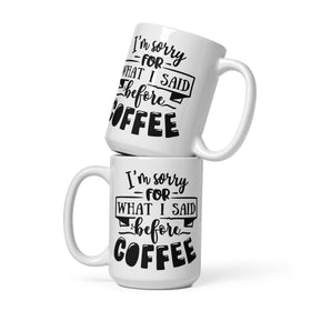 I am Sorry White Glossy Mug